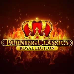 Burning Classics Royal Edition
